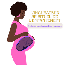 Charger l'image dans la galerie, Incubateur de l'enfantement - Accompagnement