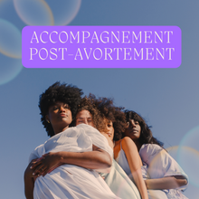 Charger l'image dans la galerie, Accompagnement Post-Avortement